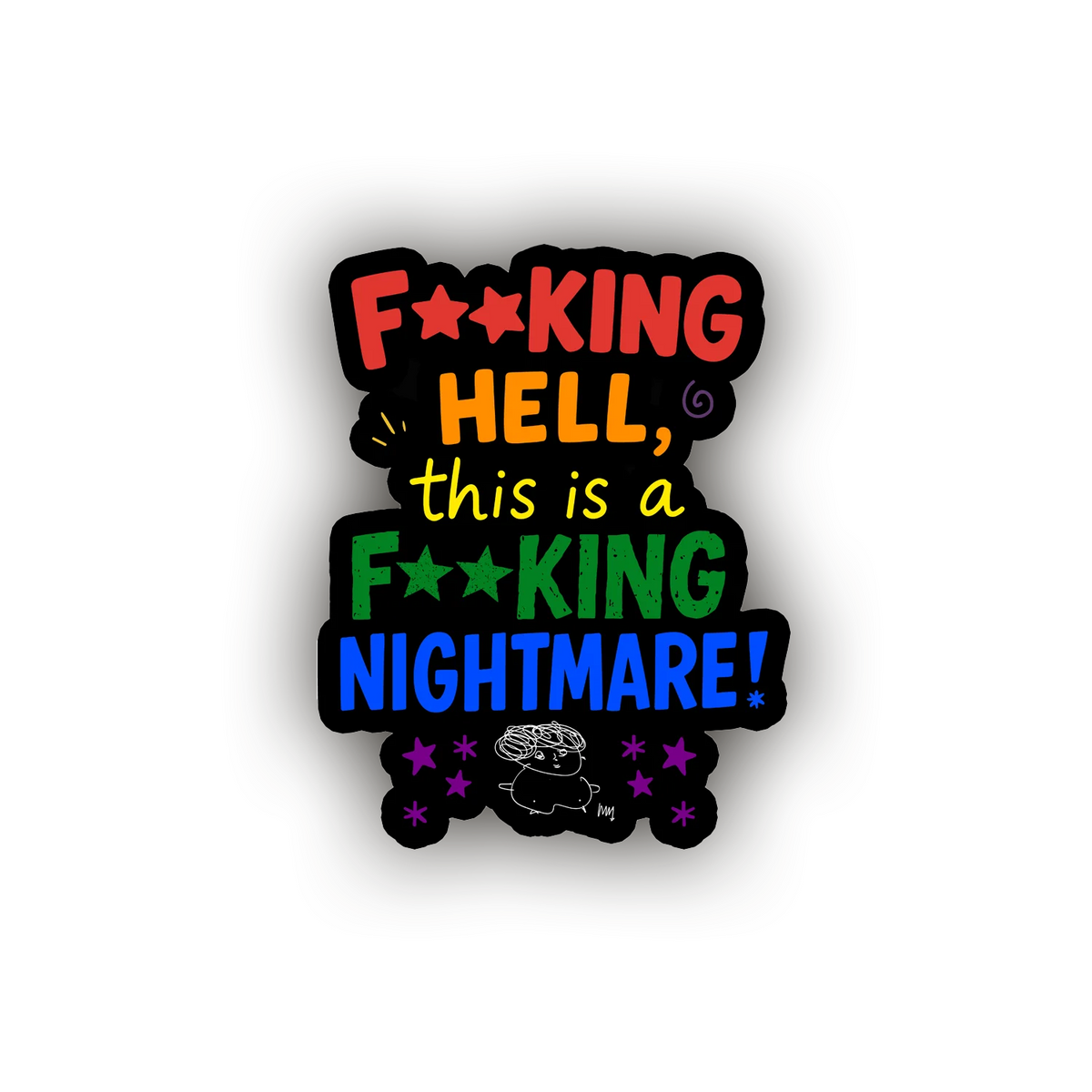 This Is a F**king Nightmare Magnet