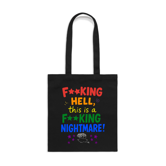 This Is A F**King Nightmare Tote Bag