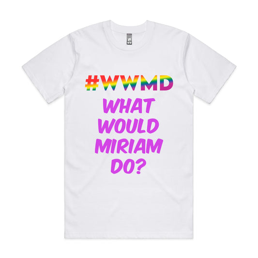 What Would Miriam Do? T-Shirt